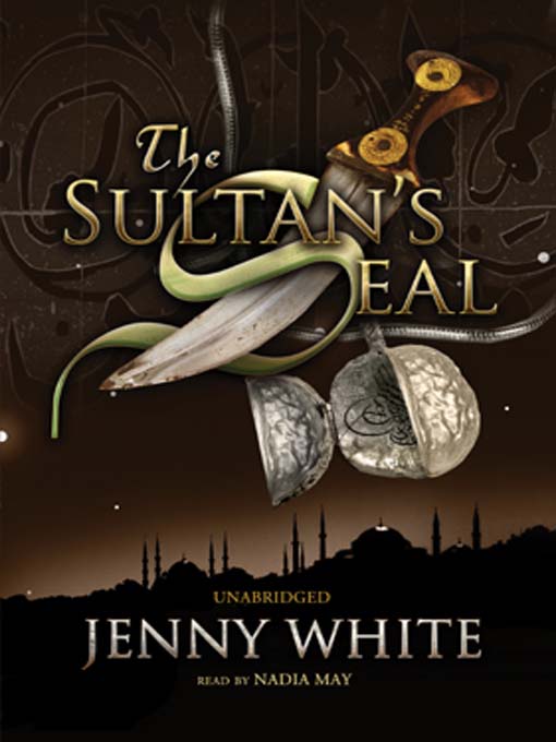 Title details for The Sultan's Seal by Jenny White - Available